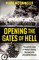 Hodkinson, M: Opening The Gates of Hell