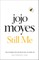 Still Me: The No. 1 Sunday Times Bestseller