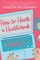 Rockaway, K: How to Hack a Heartbreak