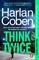 Coben, H: Think Twice
