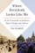 Where Everybody Looks Like Me: Life, Death and Resurrection at the Black College