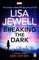 Jewell, L: Breaking the Dark