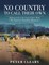 No Country to Call Their Own - Dishonoured In the Land of Their Birth - The Sequel to Chameleon Mountain
