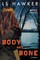 Hawker, L: Body and Bone