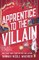 Apprentice to the Villain: From the No.1 New York Times bestselling author and TikTok sensation comes the most hilarious romantasy book of 2024