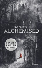 Alchemised English Edition