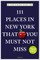 Elikann, J: 111 Places in New York That You Must Not Miss