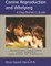 Canine Reproduction and Whelping