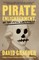 Pirate Enlightenment, or the Real Libertalia