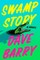 Barry, D: Swamp Story