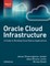 Joseph, J: Oracle Cloud Infrastructure - A Guide to Building